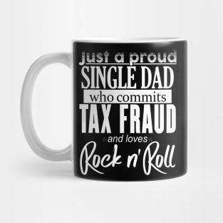 Just a Proud Single Dad Mug